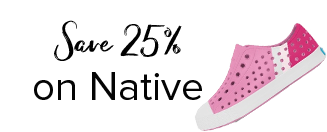 Save 25% on Native