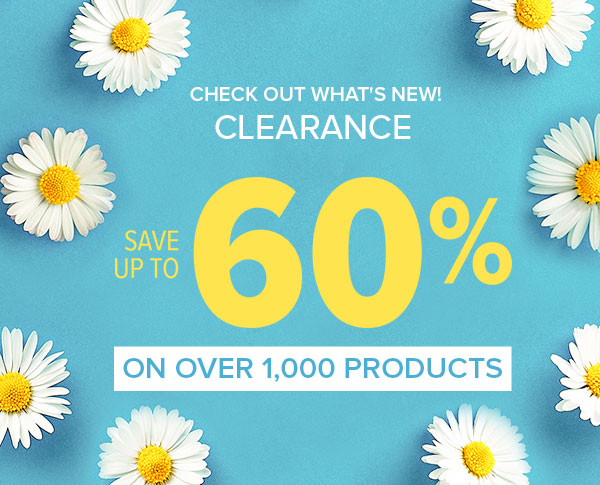 Clearance! Save Up to 60% on 1,000+ products