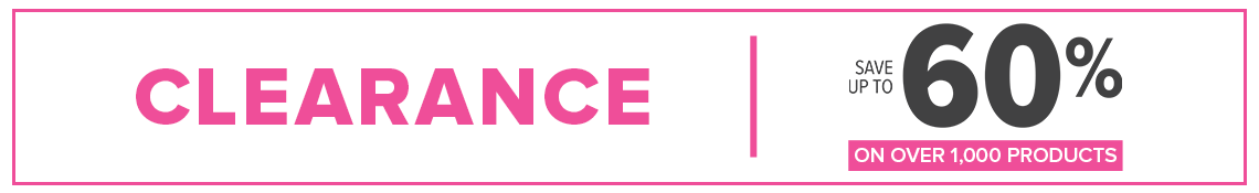 Clearance! Save Up to 60% on 1,000+ products