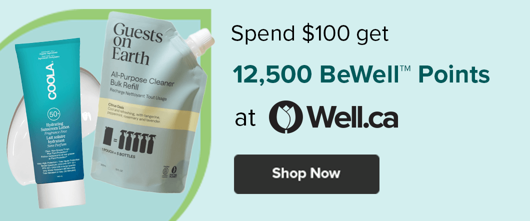 Spend $100 get 12,500 Be Well Points