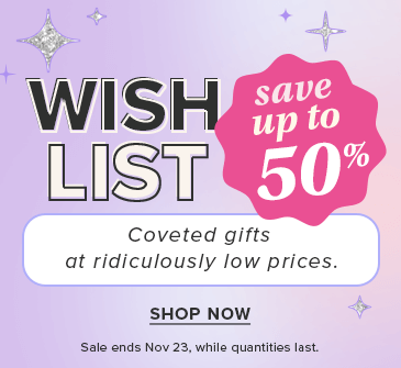 Save up to 50% on Holiday Wishlist 