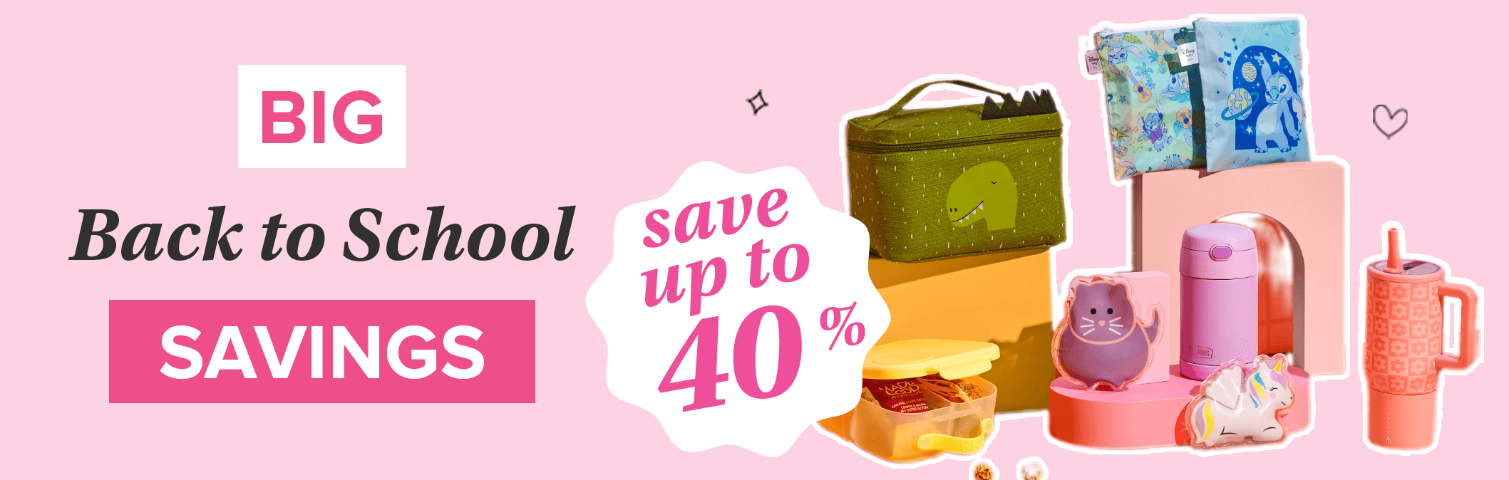 Save up to 40% on Big Back-to-School Savings