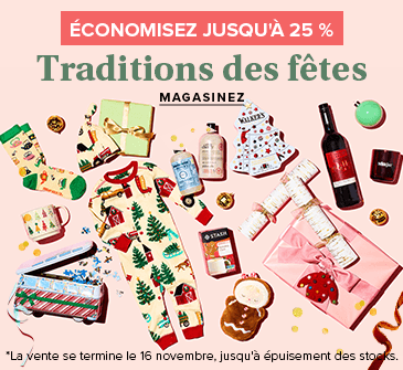 Économisez jusqu'à 25 % sur les produits de tradition des Fêtes