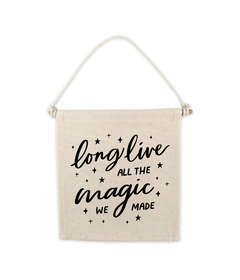 Cherrypick Canvas Hang Sign Long Live All The Magic