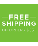 Free Shipping on Orders $35+ *