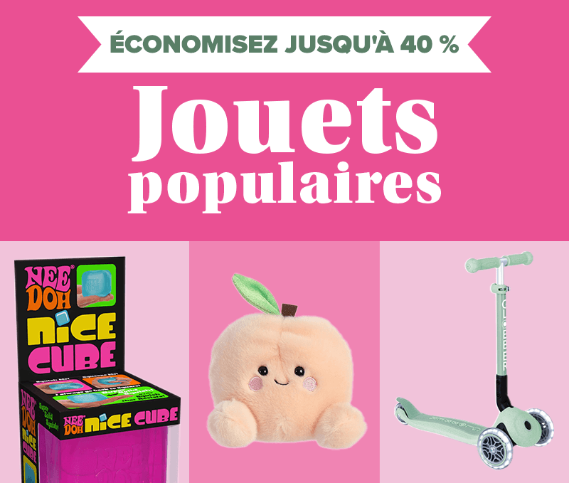 conomisez jusqu' 40 % Jouets populaires