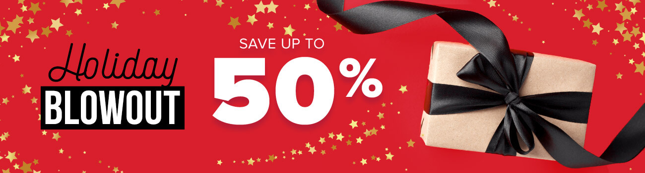 Save up to 50% on the Holiday Blowout