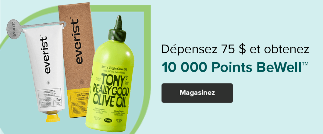 D?pensez 75 $ et obtenez 10 000 points Be Well