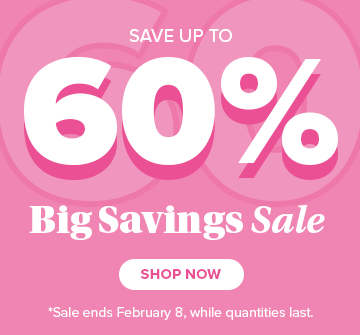 Save up to 60% on The Big Savings Sale 