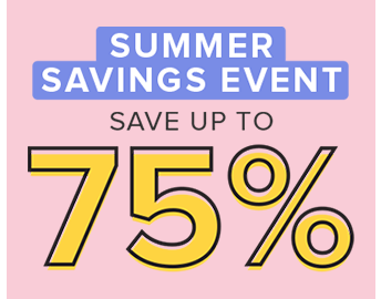 Save up to 75% on the Summer Savings Event