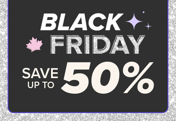 Black Friday: Save up to 50%