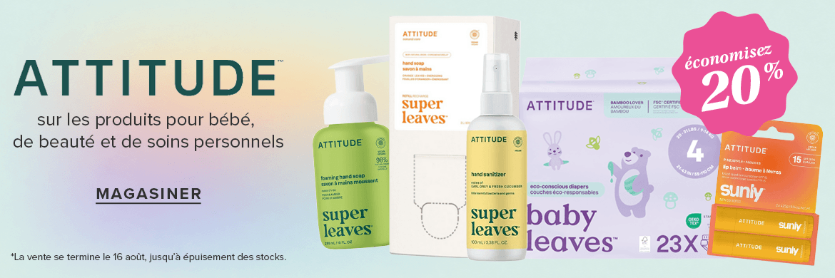 Économisez 20 % sur les produits pour bébé, de beauté et de soins personnels ATTITUDE