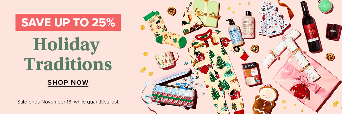 Save up to 25% on Holiday Traditions