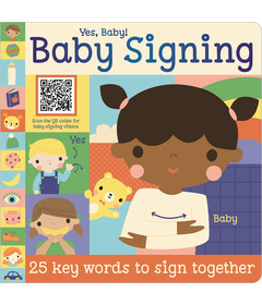Make Believe Ideas Yes, Baby! Baby Signing Board Book
