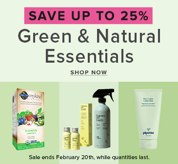 Save up to 25% on Green & Natural Essentials