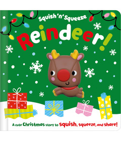 Make Believe Ideas Squish 'n' Squeeze Reindeer! Board Book