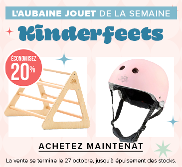 L'aubaine jouet de la semaine : Économisez 20 % sur les produits Kinderfeets