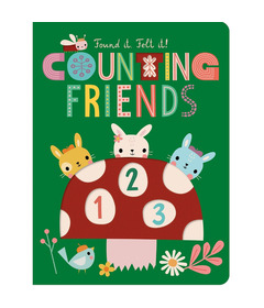 Make Believe Ideas Found It. Felt It! Counting Friends 123 Board Book