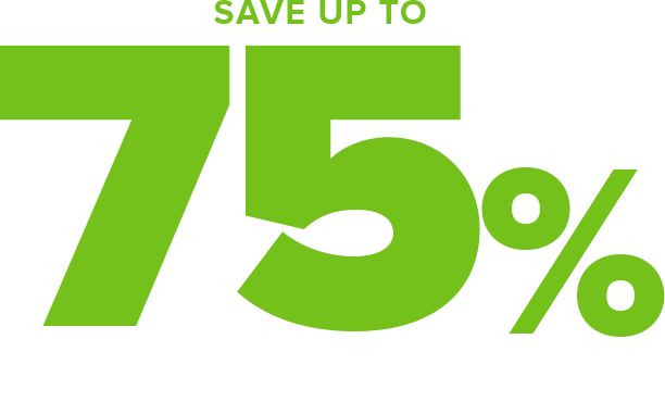 Save up to 75%