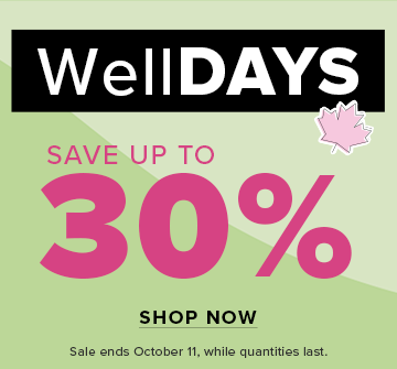 Well DAYS: Save up to 30%